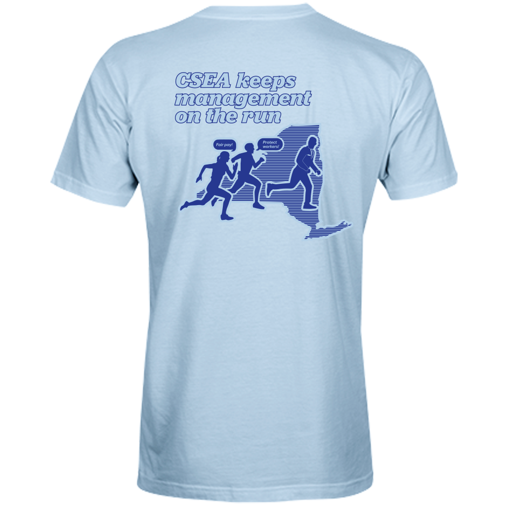 CSEA Keeps Management on the Run T-Shirt – CSEA Merchandise Market